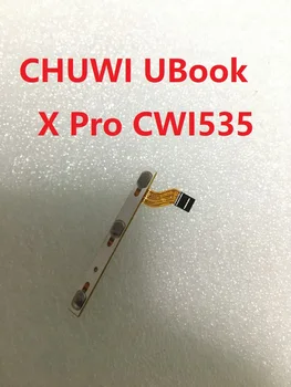 Flex Kabelis CHUWI UBook X Pro CWI509 CWI535 Power ON OFF Pogas Sākt, Tilpums Augšu, uz Leju Pārslēgt standarta jo Boot jāslēdz Vadu CW1535